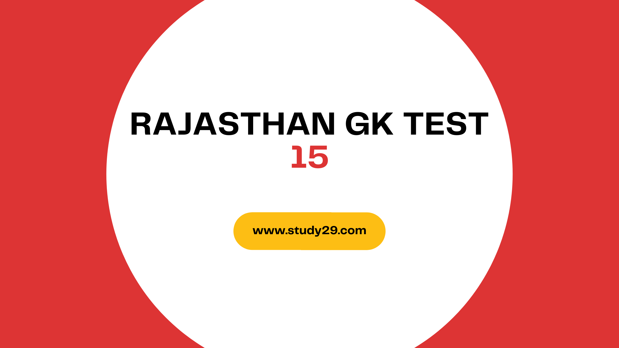 You are currently viewing Rajasthan GK Test 15