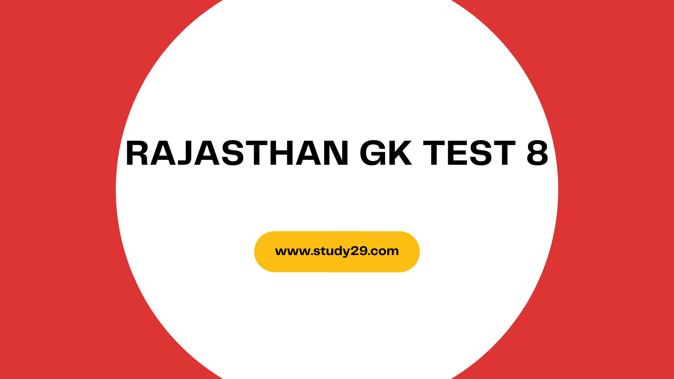You are currently viewing Rajasthan GK Test 8